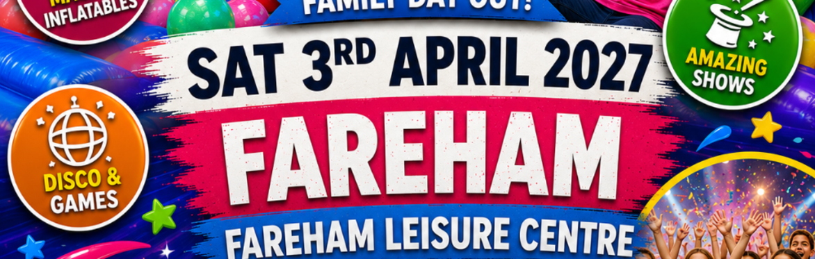 Fareham Mega Fun Day - Sat 3rd Apr