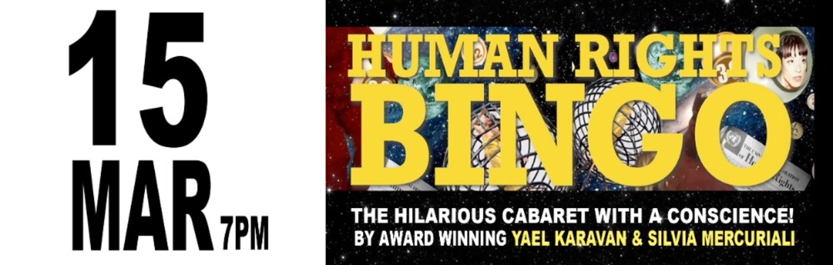HUMAN RIGHTS BINGO - The Cabaret with a conscience!