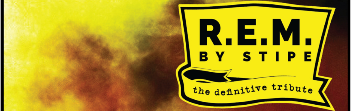 Black Rabbit Productions Presents Stipe - Performing R.E.M