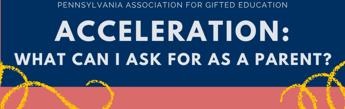 Acceleration—What Can I Ask for as a Parent