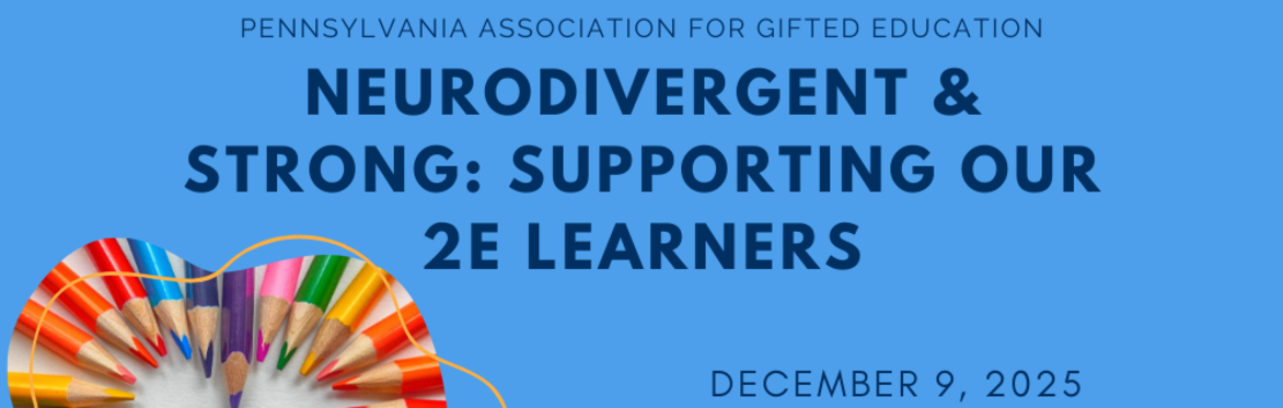Neurodivergent & Strong: Supporting our 2E learners