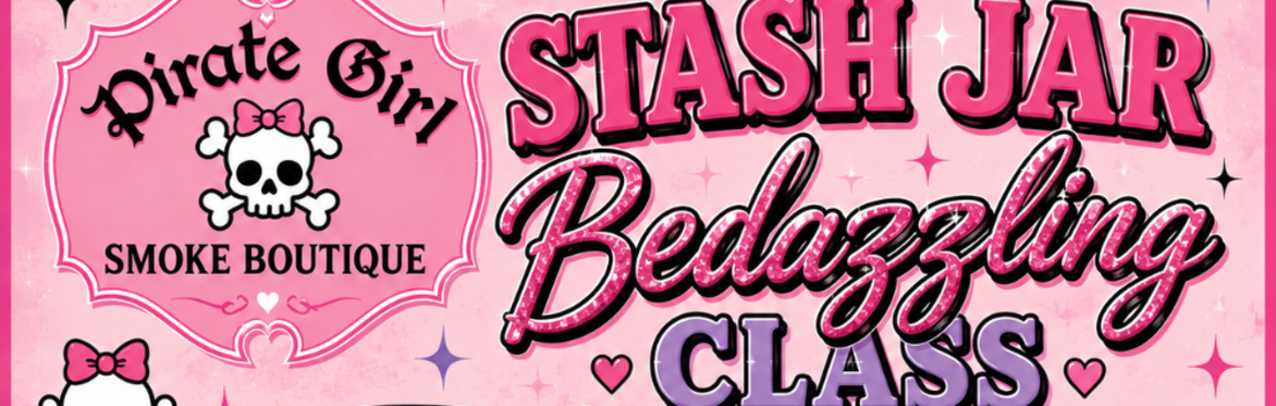 Stash Jar Bedazzling Class