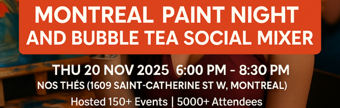 Montreal - Paint Night and Bubble Tea Social Mixer