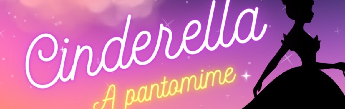 Cinderella - A Pantomime