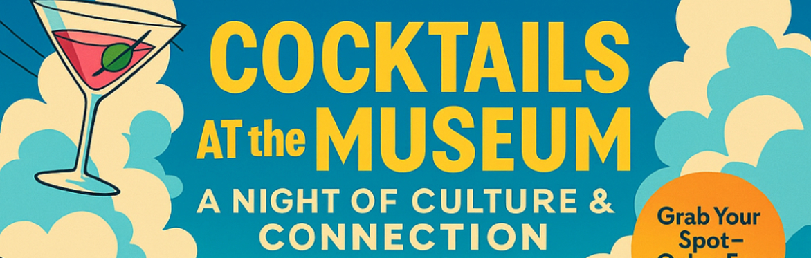 Montreal – Cocktails Social at the Museum (Tour Included)