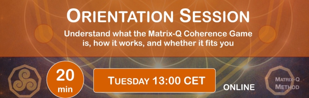 Matrix-Q Coherence Game App - Orientation Session
