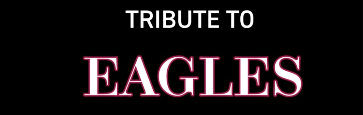 EAGLES & DOOBIE BROS TRIBUTE SHOW / Ballroom / cc 130