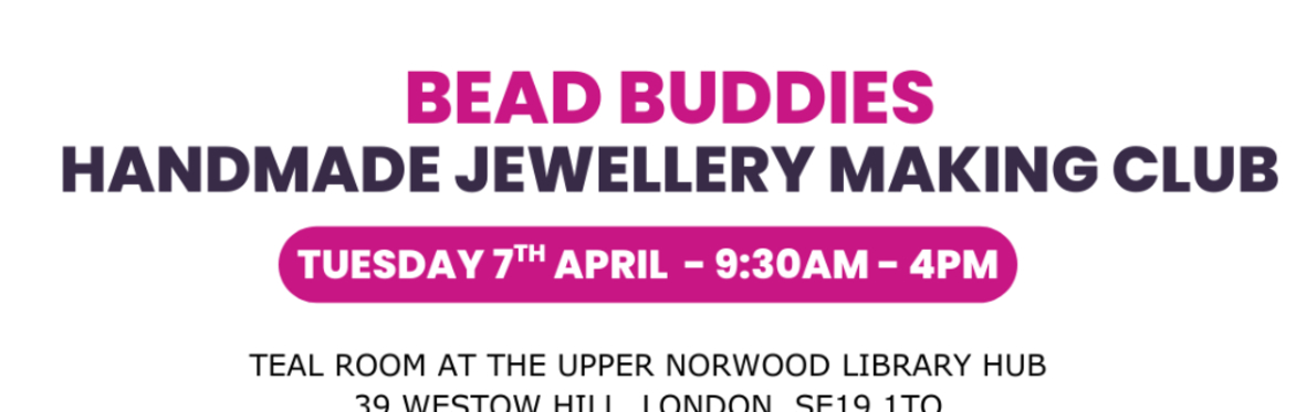 🎨💎 Bead Buddies - Handmade Jewellery Making Club