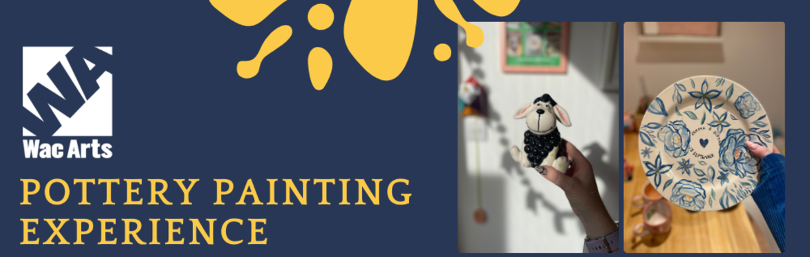 Wac Arts Pottery Painting Fundraiser  - Family Session (Afternoon)