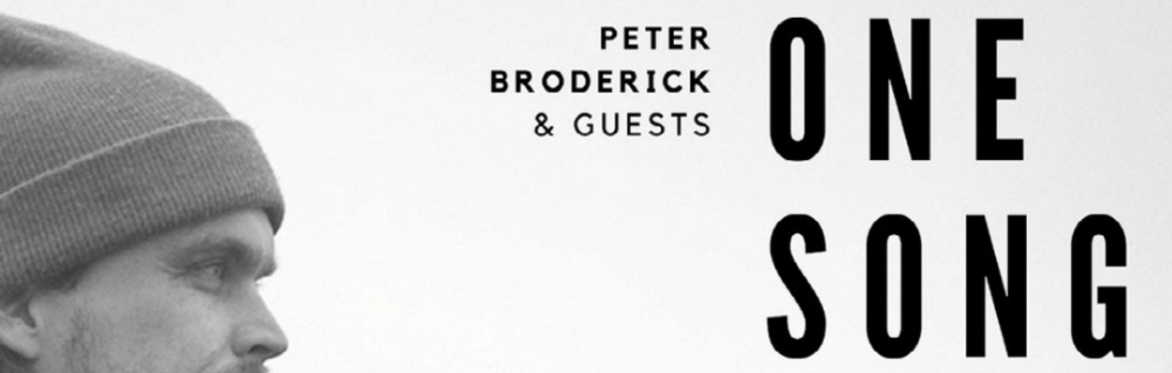 One Song | Peter Broderick & Guests