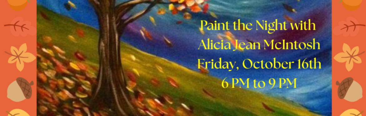 Paint the Night with Alicia Jean McIntosh