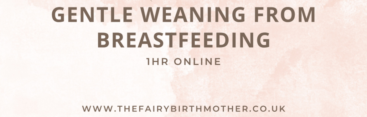 Gentle Weaning From Breastfeeding