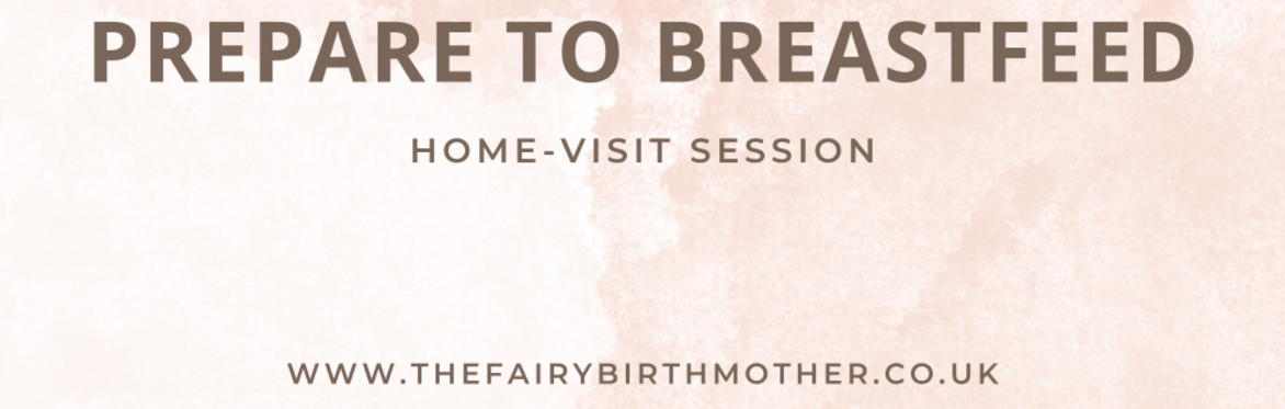 Preparing To Breastfeed - Home Visit