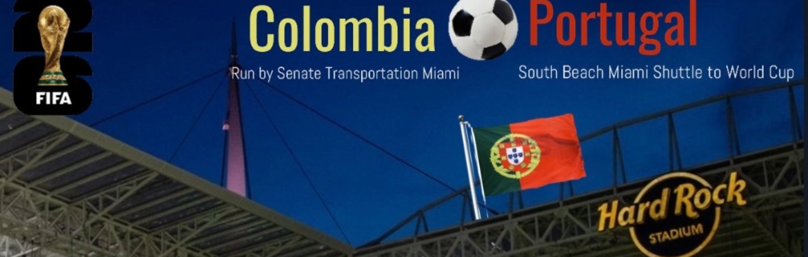 COLOMBIA 🇨🇴 vs PORTUGAL 🇵🇹 (Round-Trip Shuttle) World Cup 6-27 to Hard Rock Stadium