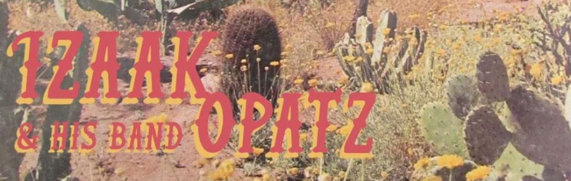 Izaak Opatz & His Band with Katie Mae & The Lubrication