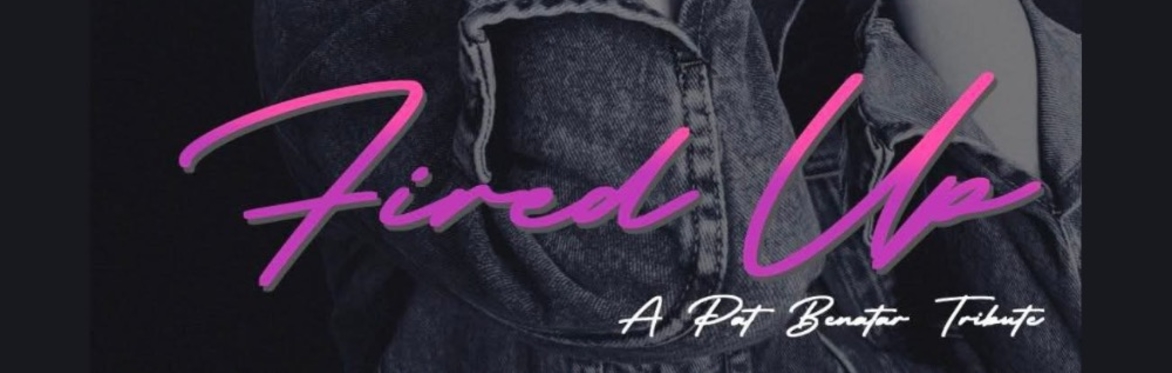 Fired Up - Pat Benatar Tribute