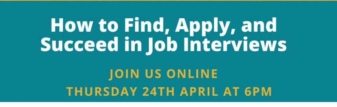 How to Find, Apply, and Succeed in Job Interviews