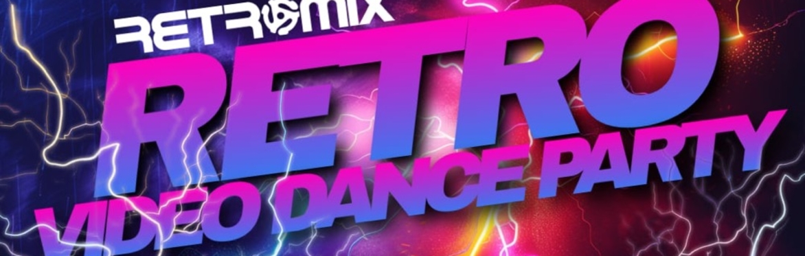 Retro Mix Video Dance Party - May Edition