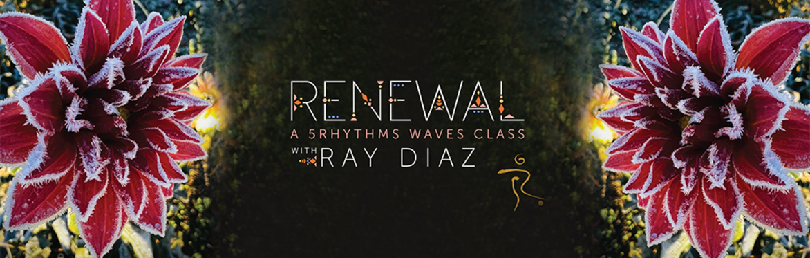Renewal: A 5Rhythms Waves Class with Ariel Karass