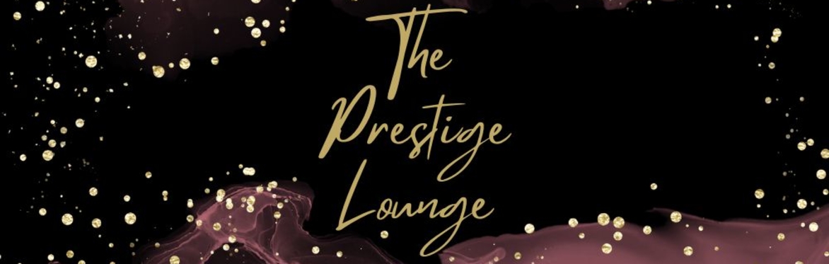 New for 2026 - The Prestige Lounge