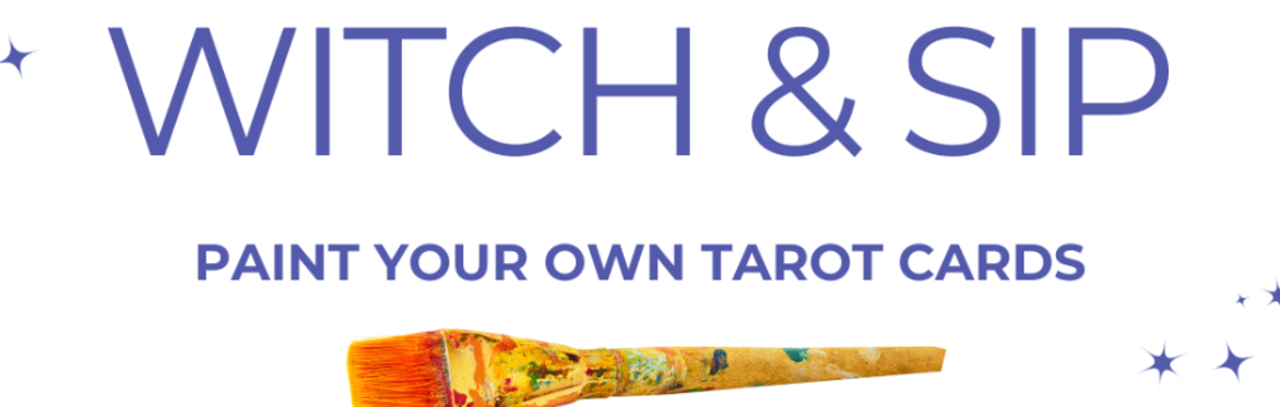Summer Solstice Witch & Sip: Paint Your Own Tarot Cards