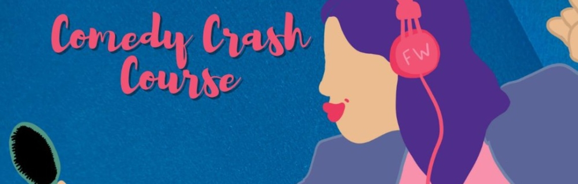 Comedy Crash Course