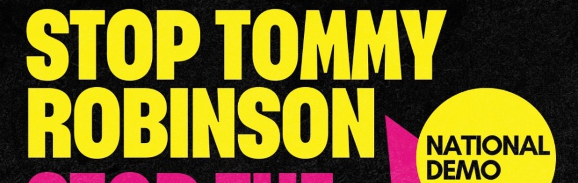 STOP TOMMY ROBINSON NATIONAL DEMO