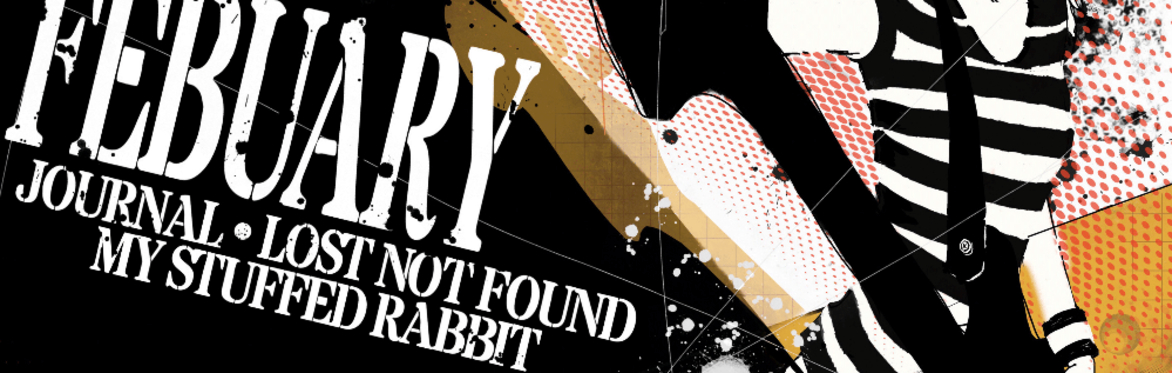 Febuary @ The Nile Underground with Lost Not Found, Journal, & My Stuffed Rabbit