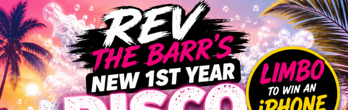 Rev the Barr’s New 1st year End of Summer Foam Party