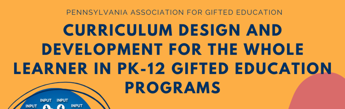 Curriculum Design and Development for the Whole Learner in PK-12 Gifted Education Programs