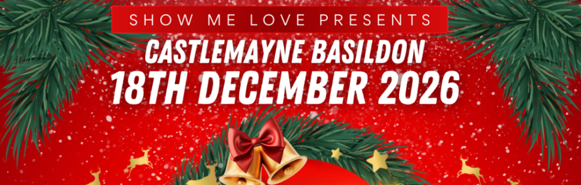 SML Jingle Bash Basildon Castlemayne - 18th Dec 2026
