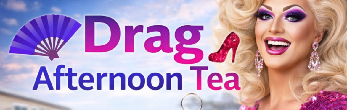 Drag Afternoon Tea