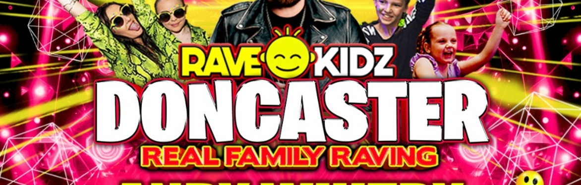 Rave Kidz - Doncaster