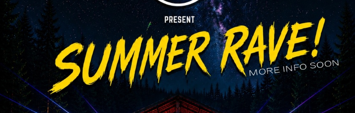 Rave Frequencies present SUMMER RAVE