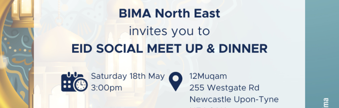 BIMA North East: Eid 2024 Dinner & Networking Event
