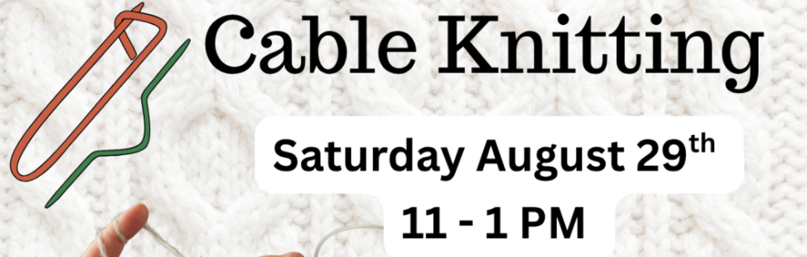 Cable Knitting with Jan