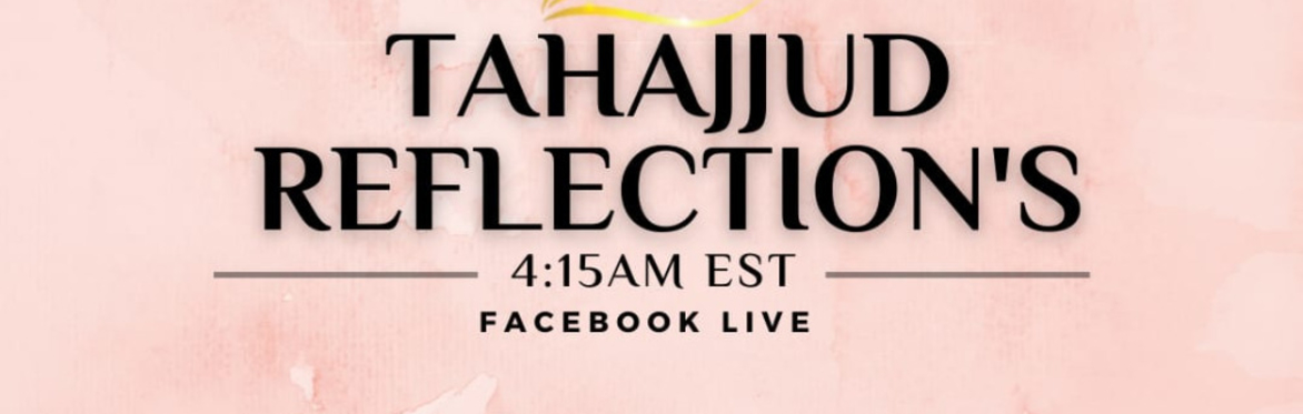 Being ME Presents : Tahajjud Reflections