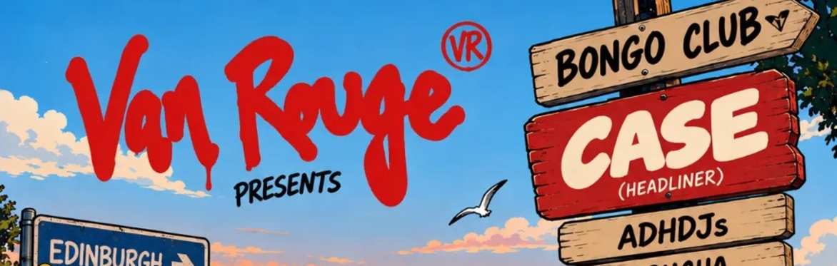 VAN ROUGE x BONGO: PART 4