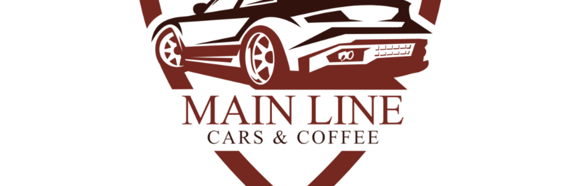 Main Line Cars and Coffee- FREE Show Car Registration