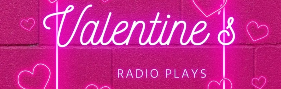 Valentines Radio Plays