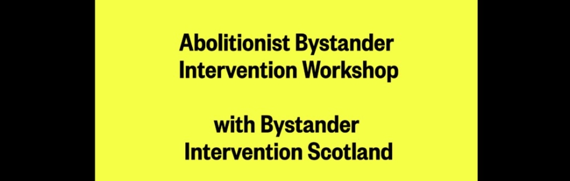 Abolitionist Bystander  Intervention Workshop