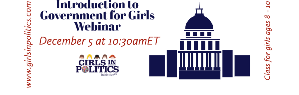 Introduction to Government for Girls Webinar
