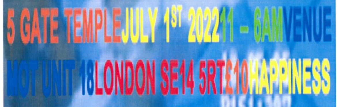 5 GATE TEMPLE ~ MOT ~ JULY 1ST 2022