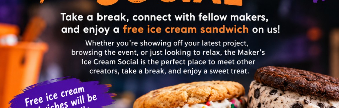 Maker's Ice Cream Social