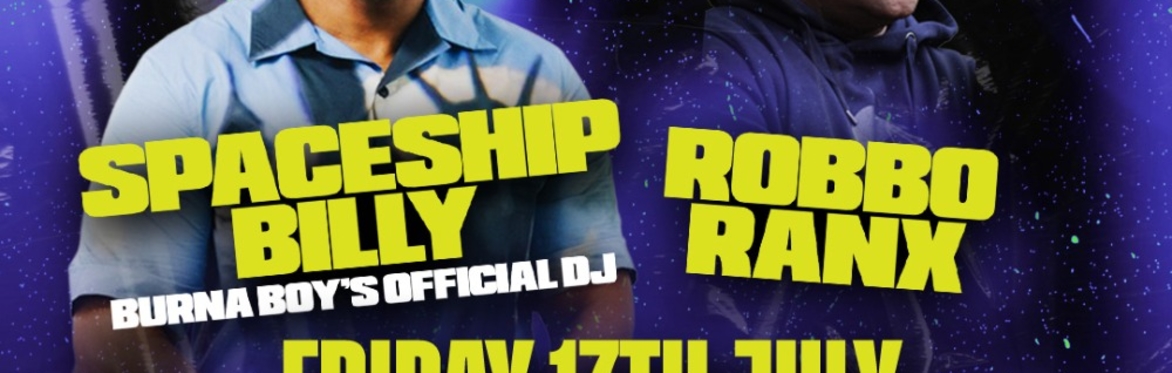 Vybe SZN & Pull Up presents Spaceship Billy & Robbo Ranx