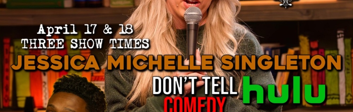 Comedy in the Cellar - Jessica Michelle Singleton