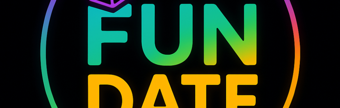 Sun Mar 8, 2026 - FundateUK (International Womens Day) - Your Date With Fun!