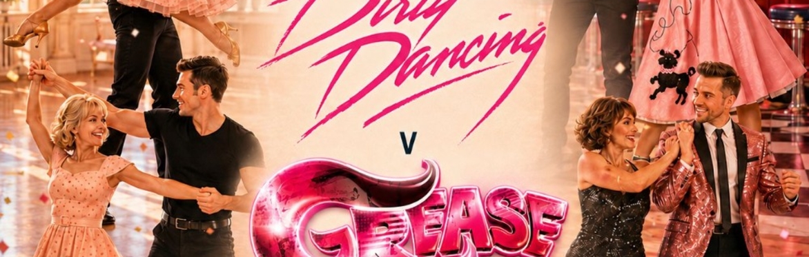 Hammerman's Presents: Grease v Dirty Dancing