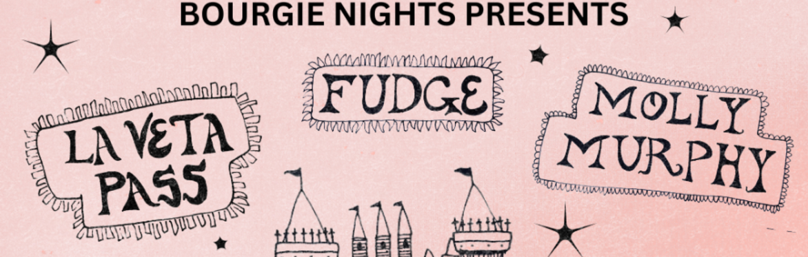 Fudge w/ La Veta Pass and Molly Murphy