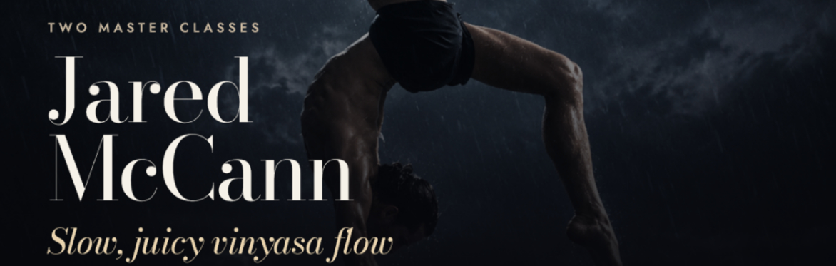 Master Class: Backbends & Twists with Jared McCann (returning guest teacher)